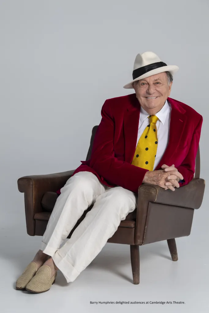 Barry Humphries February 17, 1934 – April 22, 2023. Last year he wowed a packed theatre in Cambridge and had planned a return visit to the city. 