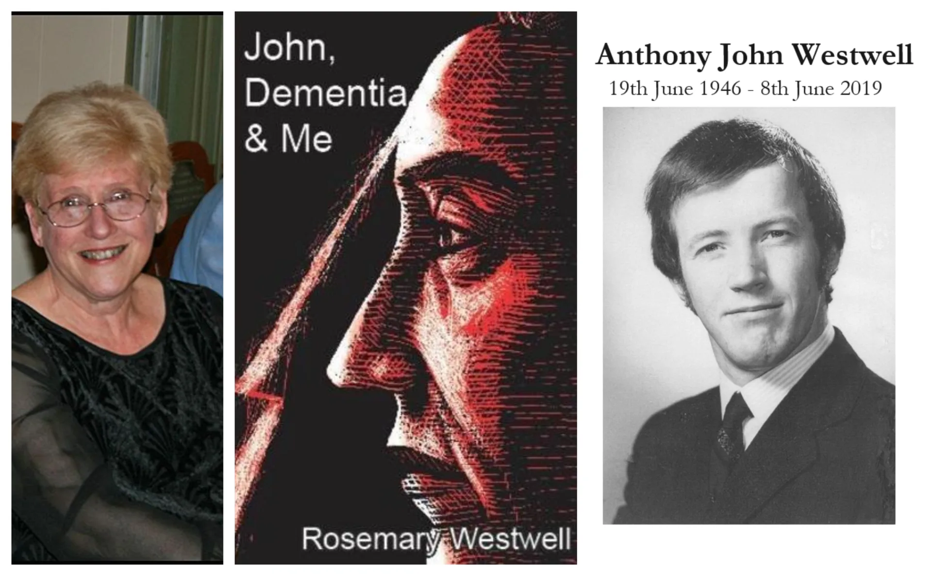n 2014, Rosemary gave a talk to the Rotary Club of March. Dr Westwell talked about her husband John who suffered from dementia for 22 years. She described how it had affected her and her family and how it had prompted her to write a book John, Dementia and Me