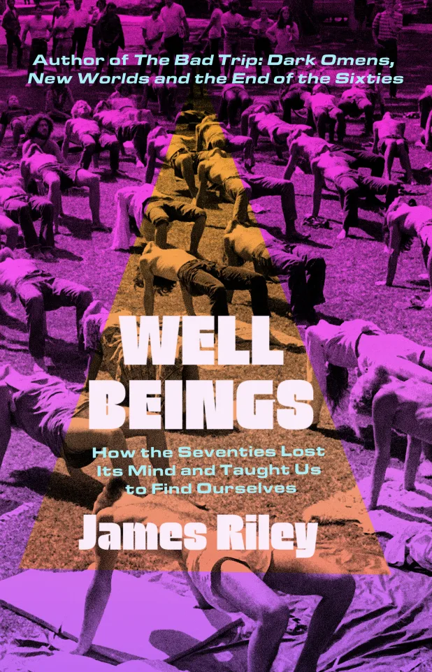 The book is called Well Beings. It’s an engaging, cultural history of wellness that reveals its origins in the experimental atmosphere of the 1970s