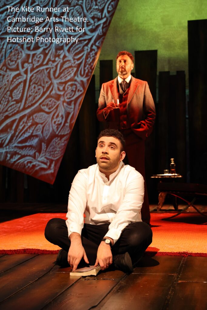 The Kite Runner is at Cambridge Arts Theatre until Saturday, May 18 ‘an enormously powerful night at the theatre’ 