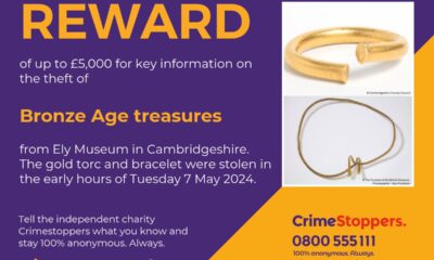 Crimestoppers is appealing for anyone with information about the recent theft of Bronze Age treasures from a museum in Cambridgeshire to speak up anonymously.