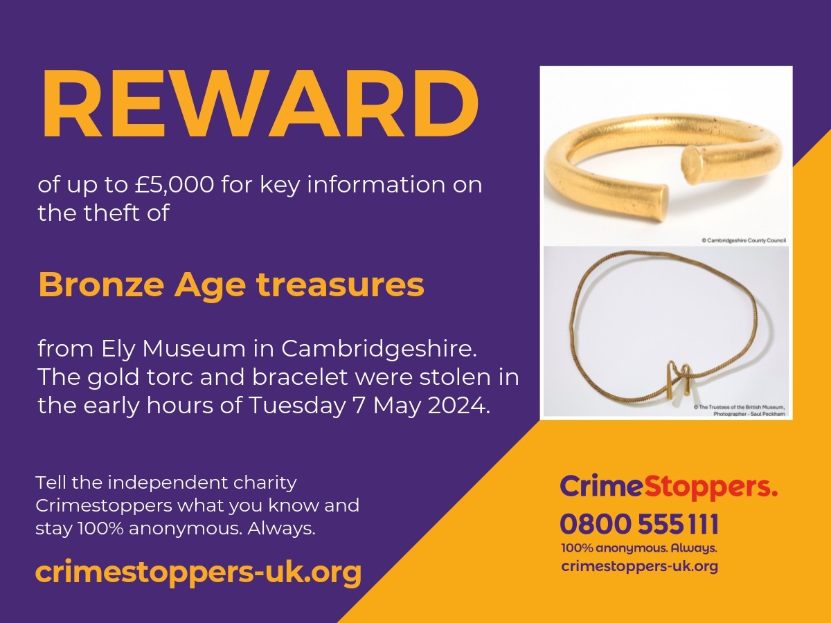 ely-museum-reward-facebook-tile-1 - News for Peterborough and Cambridgeshire News for Peterborough and Cambridgeshire - Crimestoppers is appealing for anyone with information about the recent theft of Bronze Age treasures from a museum in Cambridgeshire to speak up anonymously.
